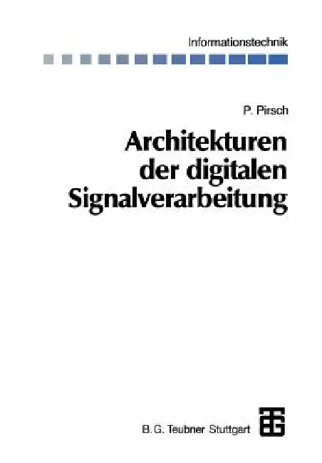 Architekturen Der Digitalen Signalverarbeitung by Peter Pirsch