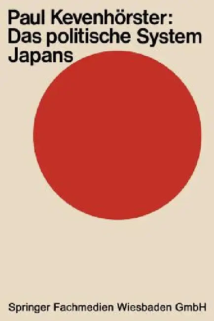 Das Politische System Japans by Paul Kevenhörster