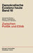 Zwischen Politik Und Ethik by Alexander Rüstow, Martin J. Hillenbrand, Ferdinand A. Hermens
