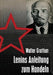 Lenins Anleitung Zum Handeln: Theorie Und PRAXIS Sowjetischer Außenpolitik by Walter Grottian