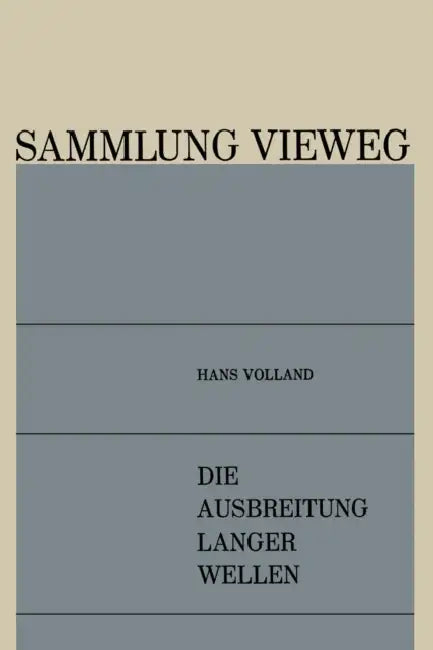 Die Ausbreitung Langer Wellen by Hans Volland