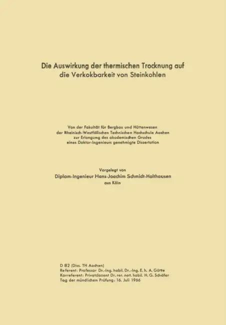 Die Auswirkung Der Thermischen Trocknung Auf Die Verkokbarkeit Von Steinkohlen by Hans-Joachim Schmidt-Holthausen