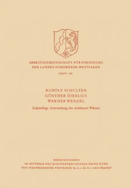 Einführung: Über Einige Probleme Bei Der Entwicklung Eines Hochtemperaturreaktors Zur Kohlevergasung. Elektrische Energie Und Wärme Aus Gasturbinenpro by Rudolf Schulten