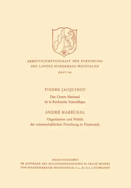 Das Centre National de la Recherche Scientifique / Organisation Und Politik Der Wissenschaftlichen Forschung in Frankreich by Pierre Jacquinot