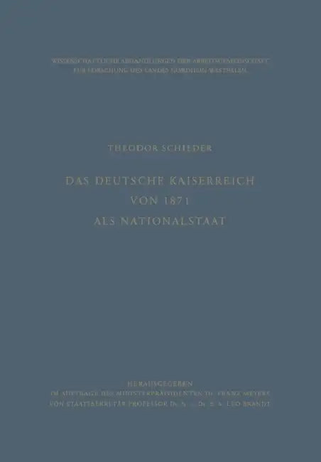 Das Deutsche Kaiserreich Von 1871 ALS Nationalstaat by Theodor Schieder