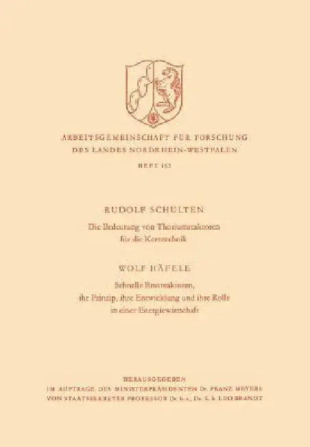 Die Bedeutung Von Thoriumreaktoren Für Die Kerntechnik by Rudolf Schulten