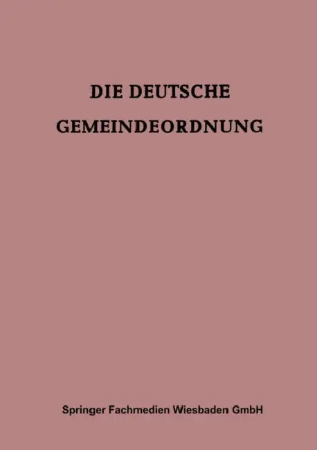 Die Deutsche Gemeindeordnung: Für Das Britische Kontrollgebiet by Walter Odenbreit