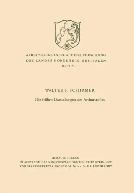 Die Frühen Darstellungen Des Arthurstoffes by Walter F. Schirmer