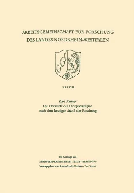Die Herkunft der Dionysosreligion nach dem heutigen Stand der Forschung by Karl Kerényi