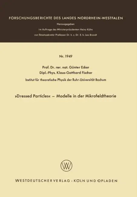 Dressed Particles - Modelle in der Mikrofeldtheorie by Günter Ecker