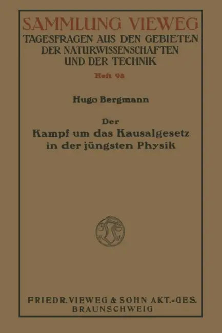 Der Kampf Um Das Kausalgesetz in Der Jüngsten Physik by Shemuʼel Hugo Bergman