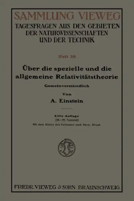 Über Die Spezielle Und Die Allgemeine Relativitätstheorie (Gemeinverständlich) by Albert Einstein