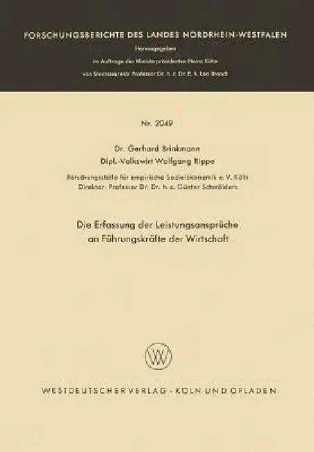 Die Erfassung Der Leistungsansprüche an Führungskräfte Der Wirtschaft by Gerhard Brinkmann