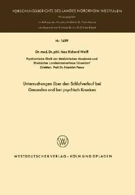 Untersuchungen Über Den Schlafverlauf Bei Gesunden Und Bei Psychisch Kranken by Max Richard Wolff