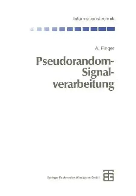 Pseudorandom-Signalverarbeitung by Adolf Finger