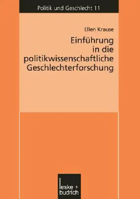 Einführung in Die Politikwissenschaftliche Geschlechterforschung by Ellen Krause