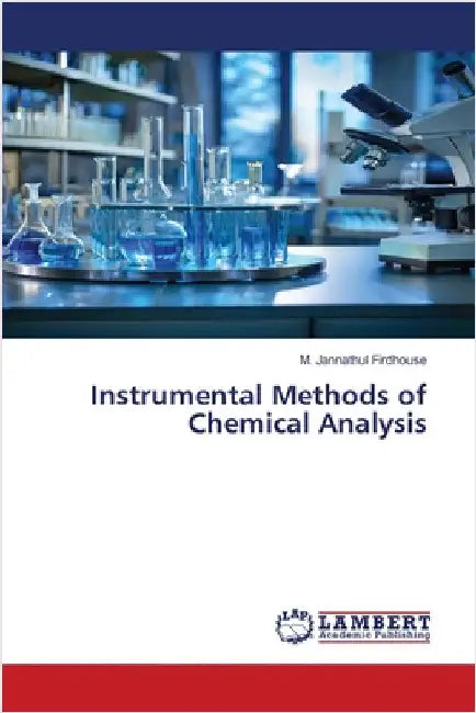 Instrumental Methods of Chemical Analysis by Firdhouse, M. Jannathul