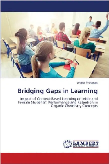 Bridging Gaps in Learning by Phinehas, Archie
