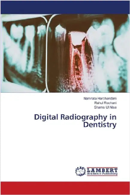 Digital Radiography in Dentistry by Harchandani, Namrata