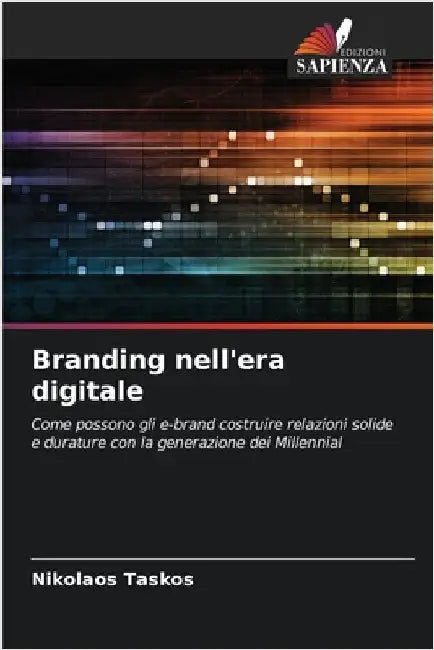Branding nell'era digitale by Taskos, Nikolaos