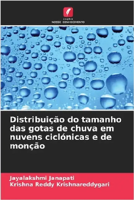 Distribuição do tamanho das gotas de chuva em nuvens ciclónicas e de monção by Janapati, Jayalakshmi