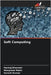 Soft Computing by Bhambri, Pankaj