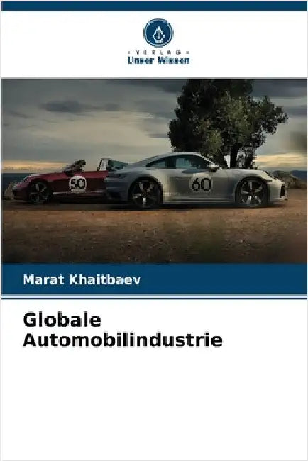 Globale Automobilindustrie by Khaitbaev, Marat