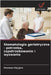 Stomatologia geriatryczna - potrzeba, zapotrzebowanie i wyzwania by Jain, Praveen Raj