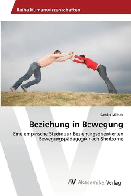 Beziehung in Bewegung by Sandra Mirbek