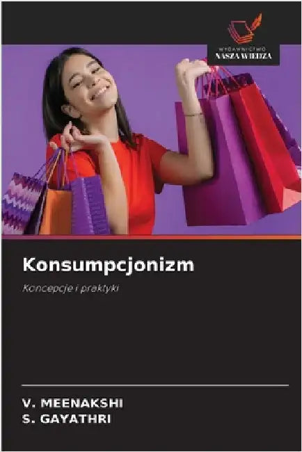 Konsumpcjonizm by Meenakshi, V.