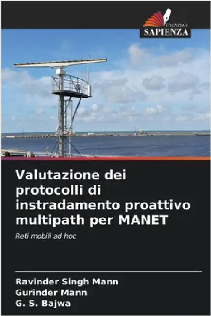 Valutazione dei protocolli di instradamento proattivo multipath per MANET by Mann, Ravinder Singh