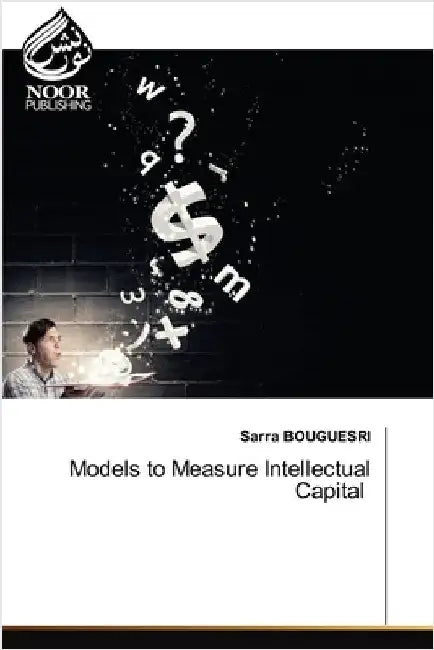 Models to Measure Intellectual Capital by Bouguesri, Sarra