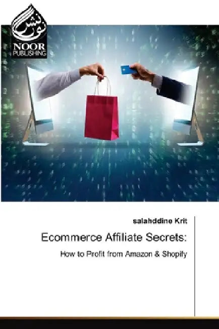 Ecommerce Affiliate Secrets by Salahddine Krit