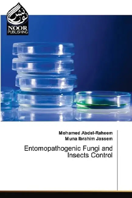 Entomopathogenic Fungi and Insects Control by Mohamed Abdel-Raheem