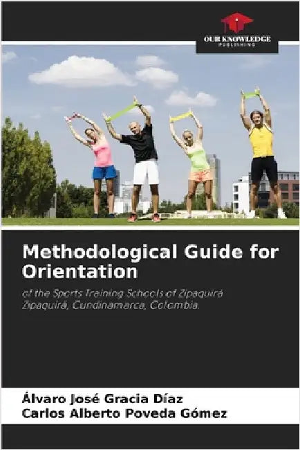 Methodological Guide for Orientation by Gracia Díaz, Álvaro José