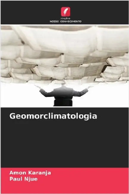 Geomorclimatologia by Karanja, Amon