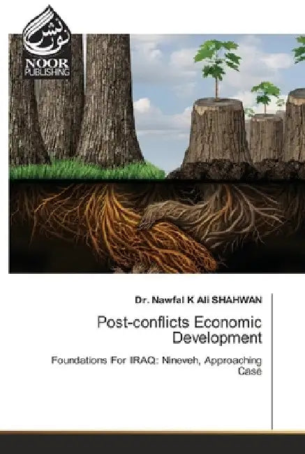 Post-conflicts Economic Development by Nawfal K. Ali Shahwan