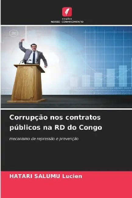 Corrupção nos contratos públicos na RD do Congo by Hatari Salumu Lucien