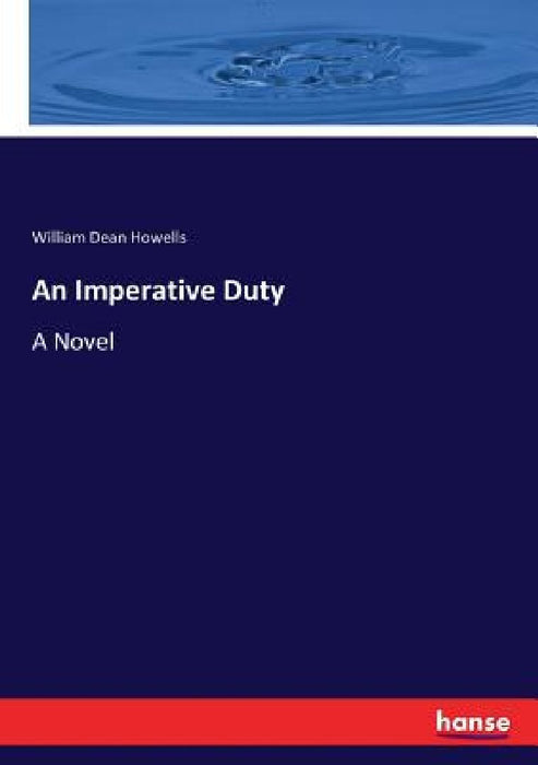 An Imperative Duty by William Dean Howells