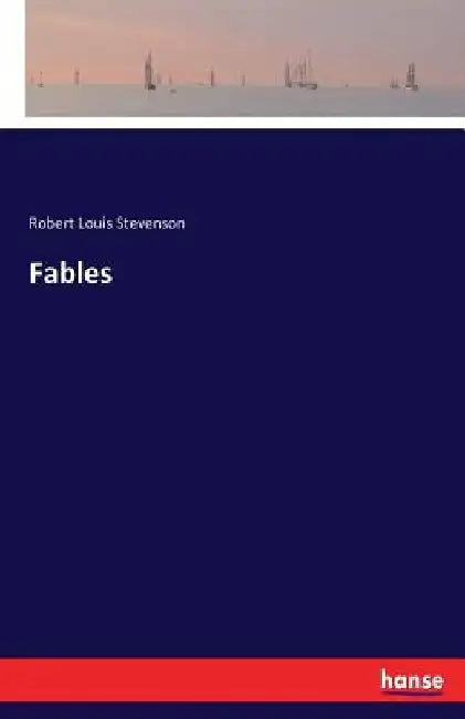 Fables by Robert Louis Stevenson