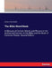 The Bible Word Book: A Glossary of Archaic Words and Phrases in the Authorised Version of the Bible and the Book of Common Prayer. Second Edition by William Aldis Wright