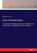 Corea, the hermit nation: I. Ancient and mediaeval history. II. Political and social Corea. III. Modern and recent history by William Elliot Griffis