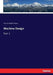 Machine Design: Part II. by Forrest Robert Jones