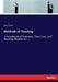 Methods of Teaching: A Handbook of Principles, Directions, and Working Models for.... by John Swett