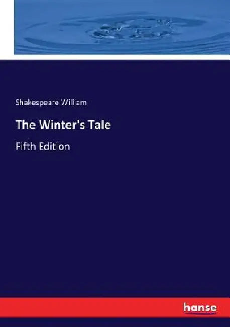 The Winter's Tale: Fifth Edition by William Shakespeare
