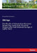 Old Age: The Results of Information Received Respecting nearly Nine Hundred Persons who Had Attained the Age of Eighty Years by George Murray Humphry