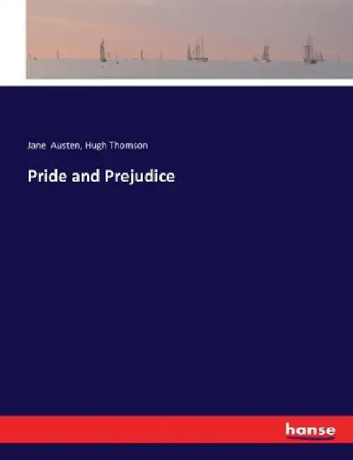 Pride and Prejudice by Jane Austen