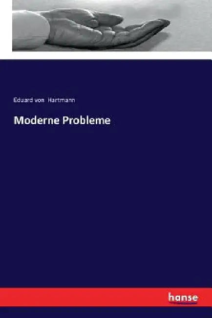 Moderne Probleme by Hartmann, Eduard Von