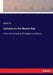 Lectures on the Human Eye: In its normal and pathological conditions by Adolf Alt