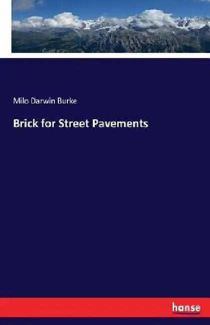 Brick for Street Pavements by Milo Darwin Burke
